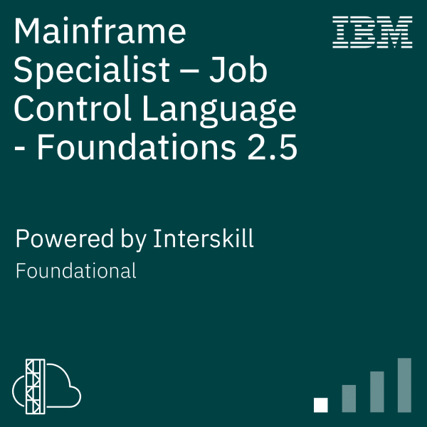 Interskill - Mainframe Specialist – Job Control Language – Foundations 2.5