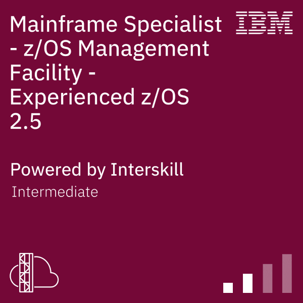 Mainframe Specialist - z/OS Management Facility - Experienced z/OS 2.5