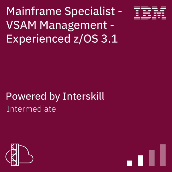 Mainframe Specialist - VSAM Management - Experienced zOS 3.1