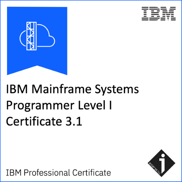 IBM Mainframe Systems Programmer Level I Certificate 3.1